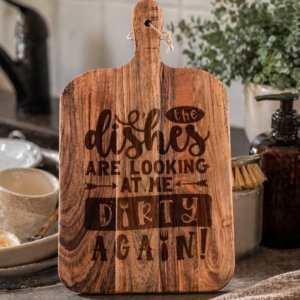 Houten snijplank – “The dishes are looking at me dirty again”